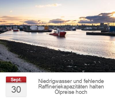 Niedrigwasser und fehlende Raffineriekapazitäten halten Ölpreise hoch