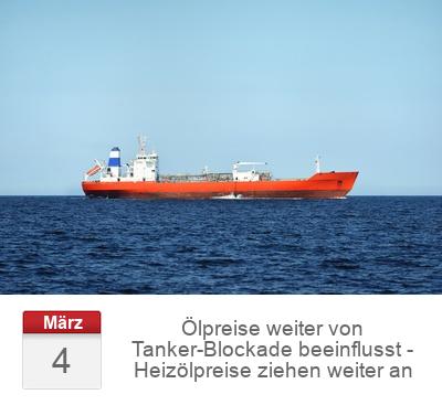 Ölpreise weiter von Tanker-Blockade beeinflusst - Heizölpreise ziehen weiter an