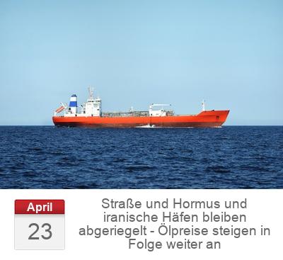 Straße und Hormus und iranische Häfen bleiben abgeriegelt - Ölpreise steigen in Folge weiter an