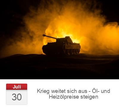 Krieg weitet sich aus - Öl- und Heizölpreise steigen