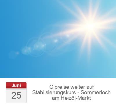 Ölpreise weiter auf Stabilsierungskurs - Sommerloch am Heizöl-Markt