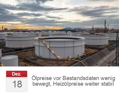 Ölpreise vor Bestandsdaten wenig bewegt, Heizölpreise weiter stabil