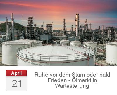Ruhe vor dem Sturn oder bald Frieden - Ölmarkt in Wartestellung