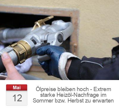 Ölpreise bleiben hoch - Extrem starke Heizöl-Nachfrage im Sommer bzw. Herbst zu erwarten