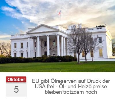 EU gibt Ölreserven auf Druck der USA frei - Öl- und Heizölpreise bleiben trotzdem hoch
